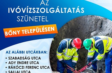 IVÓVÍZELLÁTÁS SZÜNETEL: Bőny településen