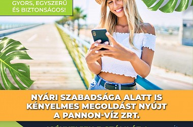 Nyári szabadsága alatt is kényelmes megoldást nyújt a Pannon-Víz Zrt.