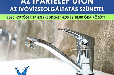 IVÓVÍZELLÁTÁS SZÜNETEL: Kapuváron, az Ipartelep úton