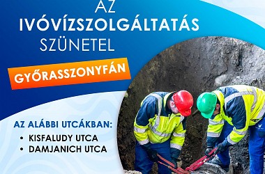IVÓVÍZELLÁTÁS SZÜNETEL: Győrasszonyfa településen