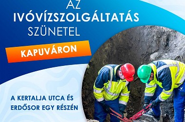 IVÓVÍZELLÁTÁS SZÜNETEL: Kapuváron