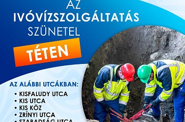 IVÓVÍZELLÁTÁS SZÜNETEL: Téten
