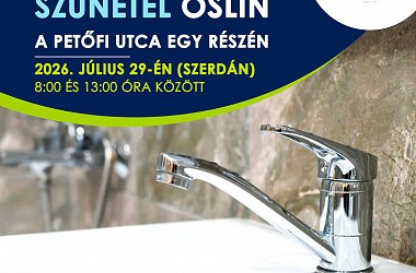 IVÓVÍZELLÁTÁS SZÜNETEL: Oslin a Petőfi utca egy részén
